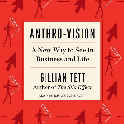 Anthro-Vision: A New Way to See in Business and Life Cover Image