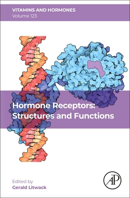 Hormone Receptors: Structures and Functions: Volume 123 (Vitamins and Hormones #123) Cover Image