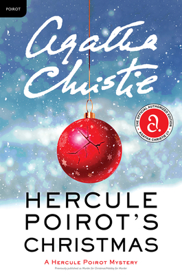 Hercule Poirot's Christmas: A Hercule Poirot Mystery: The Official Authorized Edition (Hercule Poirot Mysteries #19)