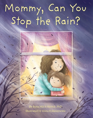 Cover for Mommy, Can You Stop the Rain?