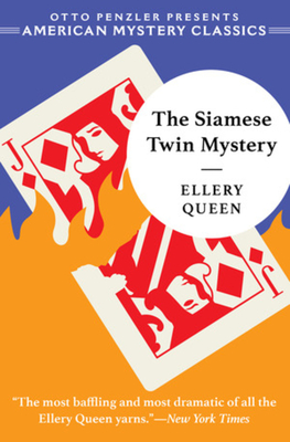 Cover for The Siamese Twin Mystery (An Ellery Queen Mystery)