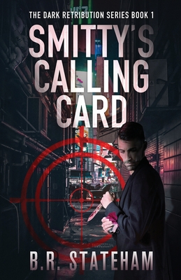 Smitty's Calling Card (The Dark Retribution #1)