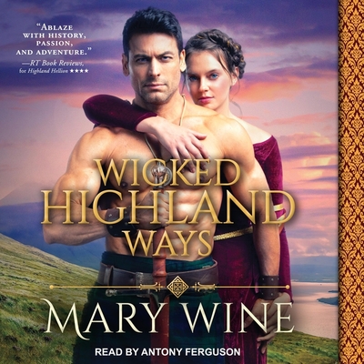 Wicked Highland Ways (Highland Weddings #6) By Mary Wine, Antony Ferguson (Read by) Cover Image