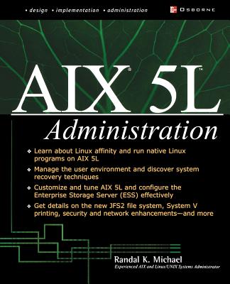 AIX 5l Administration (McGraw-Hill Osborne Networking) Cover Image