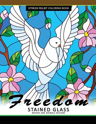 Meisje condoom Premedicatie Freedom Stain Glass coloring Book: Adult Coloring Books Flower Design Patterns for Relaxation and Stress Relief (Paperback) | Books and Crannies Meisje condoom Premedicatie Freedom Stain Glass coloring Book: Adult Coloring Books Flower Design Patterns for Relaxation and Stress Relief (Paperback) | Books and Crannies