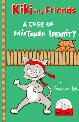 A Case of Mistaken Identity By Francesca Hepton, Aya Suarjaya (Illustrator), Daniel Chan (Editor) Cover Image