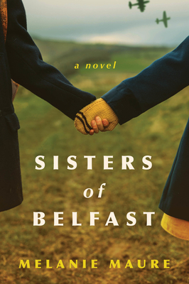 Sisters of Belfast: A Novel