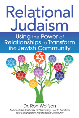 Relational Judaism: Using the Power of Relationships to Transform the Jewish Community Cover Image