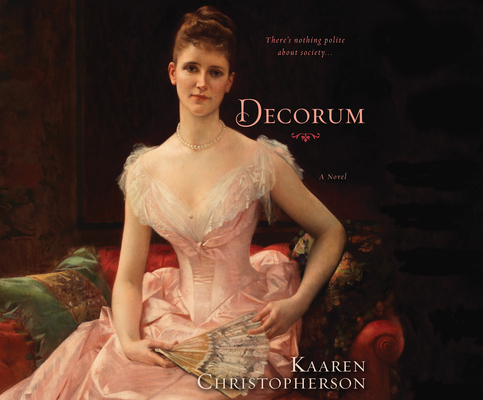 Decorum By Kaaren Christopherson, Susie Berneis (Narrated by) Cover Image