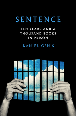 Sentence: Ten Years and a Thousand Books in Prison Cover Image