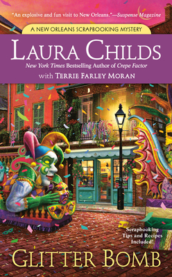 Glitter Bomb (A Scrapbooking Mystery #15) By Laura Childs, Terrie Farley Moran Cover Image