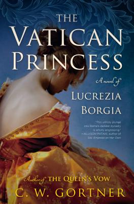 The Vatican Princess: A Novel of Lucrezia Borgia (Thorndike Core)