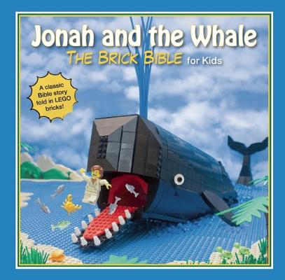 Jonah and the Whale: The Brick Bible for Kids By Brendan Powell Smith Cover Image