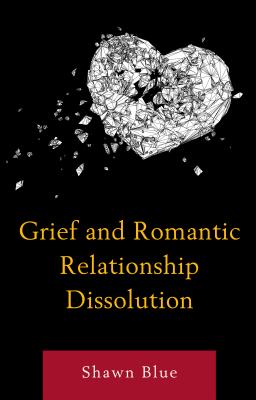 Grief and Romantic Relationship Dissolution Cover Image