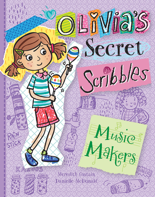 Music Makers (Olivia's Secret Scribbles)