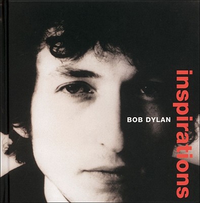 Bob Dylan: Inspirations Cover Image