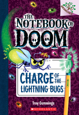 Charge of the Lightning Bugs: A Branches Book (The Notebook of Doom #8) By Troy Cummings, Troy Cummings (Illustrator) Cover Image