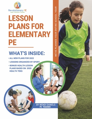Lesson Plans for Elementary PE By Wendi Daniels Cover Image