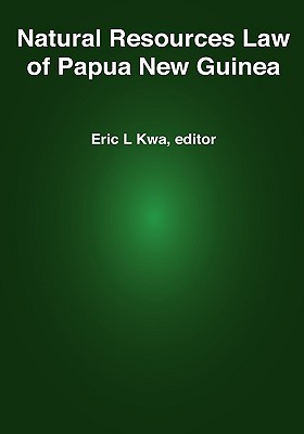Natural Resources Law of Papua New Guinea Cover Image