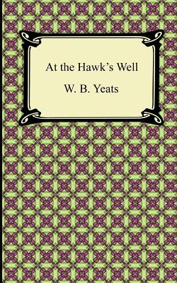 At the Hawk's Well Cover Image