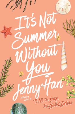 It's Not Summer Without You (The Summer I Turned Pretty) By Jenny Han Cover Image