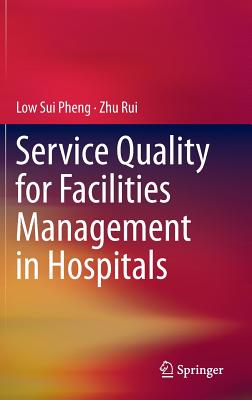 Service Quality for Facilities Management in Hospitals Cover Image