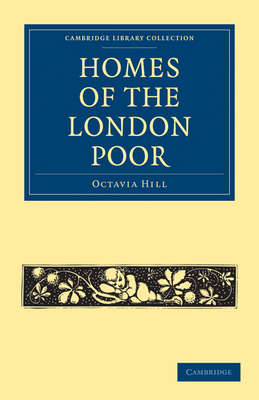 Homes of the London Poor (Cambridge Library Collection - British and Irish History)