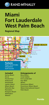 Rand McNally Folded Map: Miami, Fort Lauderdale, and West Palm Beach Regional Map By Rand McNally Cover Image