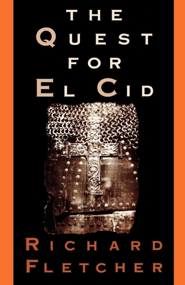 The Quest for El Cid By Richard Fletcher Cover Image