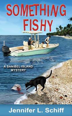 Something Fishy: A Sanibel Island Mystery