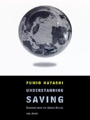 Understanding Savings: Evidence from the United States and Japan (Mit Press)