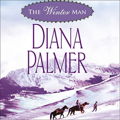 The Winter Man By Diana Palmer, Marguerite Gavin (Read by) Cover Image