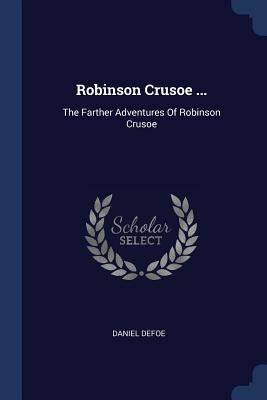 Robinson Crusoe ...