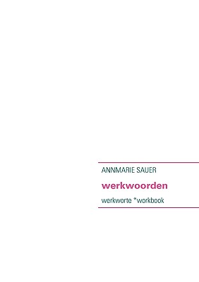 Cover for werkwoorden: werkworte *workbook