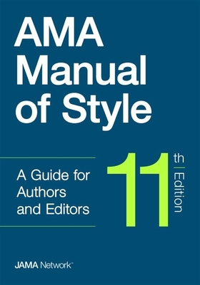 AMA Manual of Style, 11th Edition By The Jama Network Editors Cover Image