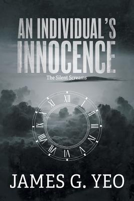 An Individual's Innocence: The Silent Screams Cover Image