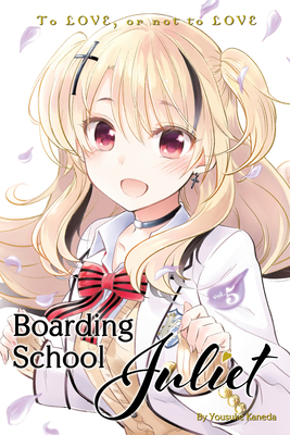 Boarding School Juliet 5 By Yousuke Kaneda Cover Image