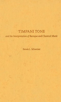 Timpani Tone and the Interpretation of Baroque and Classicaltimpani Tone and the Interpretation of Baroque and Classical Music Music Cover Image