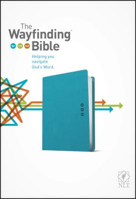 Wayfinding Bible-NLT By Tyndale (Created by), Doris Rikkers (Notes by), Jeannette Taylor (Concept by) Cover Image