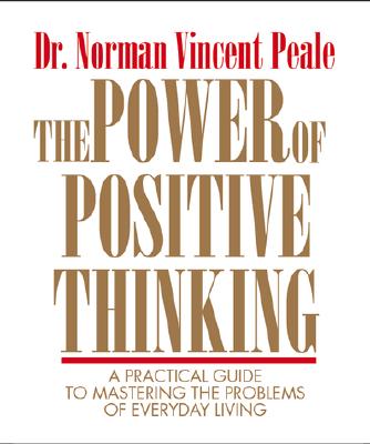 The Power Of Positive Thinking: A Practical Guide To Mastering The Problems Of Everyday Living (RP Minis)