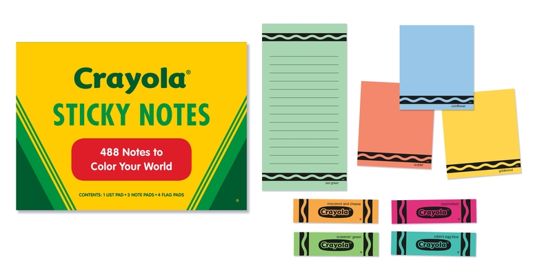 Crayola Sticky Notes: 488 Notes to Color Your World Cover Image