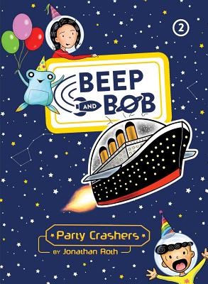 Cover for Party Crashers (Beep and Bob #2)