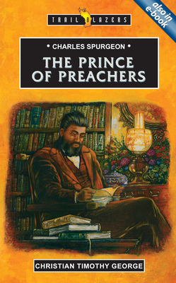 Charles Spurgeon: Prince of Preachers Cover Image