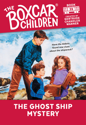 The Ghost Ship Mystery (The Boxcar Children Mysteries #39) By Gertrude Chandler Warner (Created by) Cover Image