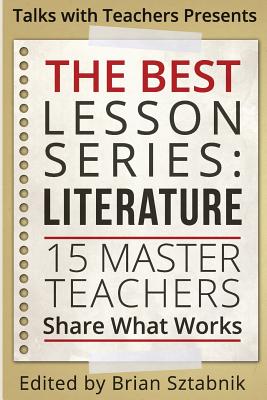 The Best Lesson Series: Literature: 15 Master Teachers Share What Works