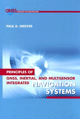 Principles of Gnss Inertial Multisensor (GNSS Technology and Applications) Cover Image