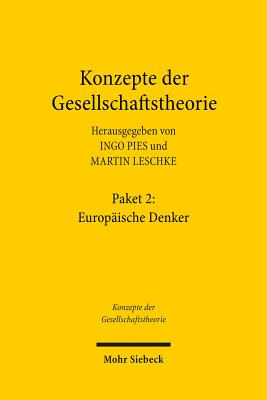 Konzepte Der Gesellschaftstheorie: Europaische Denker: (Bande 5 Vergriffen, 6, 8, 9, 11, 13, 14, 16, 19, 20)