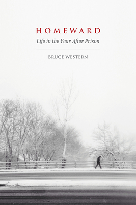 Homeward: Life in the Year After Prison Cover Image