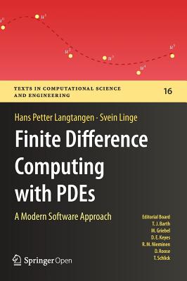 Finite Difference Computing with Pdes: A Modern Software Approach (Texts in Computational Science and Engineering #16) By Hans Petter Langtangen, Svein Linge Cover Image