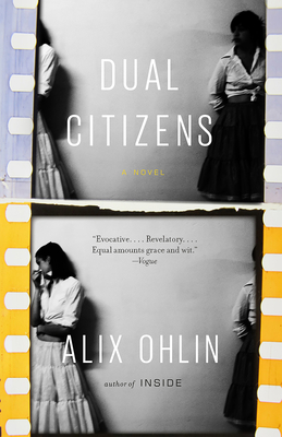 Cover for Dual Citizens: A novel (Vintage Contemporaries)